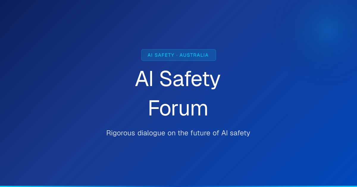Australian AI Safety Forum 2026
